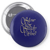 slow and steady Pin-back button
