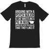 arguing with a psych major T-Shirt