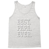 best papa ever Tank Top