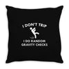 i don't trip Throw Pillow