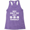 Why Don't You Just Ctrl Alt Del Yourself Racerback Tank