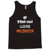 this girl loves halloween Tank Top