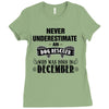 never underestimate an old man who was born in december Ladies Fitted T-Shirt