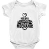 keep well lubricated sleep with a mechanic Baby Onesie