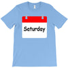 title of day of the week saturday day of the week T-Shirt