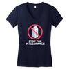 stop the intolerance Women's V-Neck T-Shirt