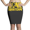 gone squatchin Pencil Skirts