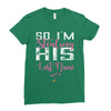 So I'm Stealing His Last Name Ladies Fitted T-Shirt