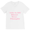 life is all V-Neck Tee
