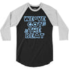 we&rsquo;ve got the beat 3/4 Sleeve Shirt