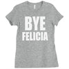 bye felicia Ladies Fitted T-Shirt