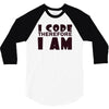 i code therefore i am 3/4 Sleeve Shirt
