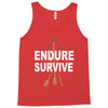 endure and survive Tank Top