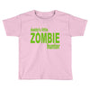 daddy's little zombie hunter Toddler T-shirt