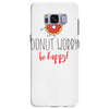 donut worry, be happy Samsung Galaxy S8 Plus