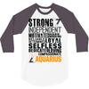Strong Independent Motivated Aquarius 3/4 Sleeve Shirt