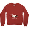 Excuse Me Is It May Yet Baby Boy Crewneck Sweatshirt