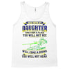 mess with my daughter and from a place Tank Top