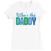 who's the daddy christmas Ladies Fitted T-Shirt