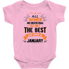 All Women Created Equal But The Best Born In January Baby Onesie
