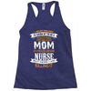Super Cool Mom Of A Freaking Awesome Nurse Racerback Tank