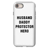 Husband Daddy Protector Hero iPhone 8