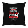 Some People Have To Wait A Life Time Too Meet Their Favorite Football, Throw Pillow