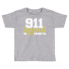 911 dispatcher heroes Toddler T-shirt