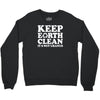 keep earth clean it's not uranus Crewneck Sweatshirt