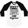 This Girl Is Taken By A Super Sexy June Boyfriend 3/4 Sleeve Shirt