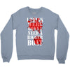 i think Crewneck Sweatshirt