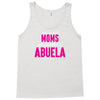 Only The Best Moms Get Promoted To Abuela Tank Top