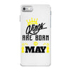 Kings Are Born In May iPhone 7 Case