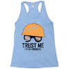 trust me! Racerback Tank