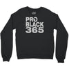 pro black 365 Crewneck Sweatshirt
