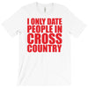 i only date people T-Shirt