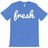 fresh T-Shirt