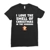 smell of christmas in the morning Ladies Fitted T-Shirt
