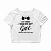 I'm Your Father's Day Gift  Says You're Welcome Baby Boy Crop Top