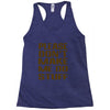 don't make me do stuff Racerback Tank