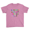 ONE DAY SOMAONE IS GOING TO HUG YOU SO TIGHT THAT ALL OF YOUR BROKEN P Youth Tee