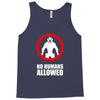 no humans allowed district 9 Tank Top