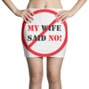 my wife said no Mini Skirts