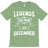 Legends Are Born In December T-Shirt