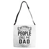My Favorite People Call Me Dad Adjustable Strap Totes