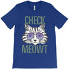 CHECK MEOWT CAT T-Shirt