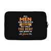 All Men Are Created Equal But Only The Best Are Born In June Laptop sleeve