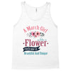 A March Girl Like A Flowers Tank Top