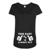 This Baby is Almost Out Maternity Scoop Neck T-shirt