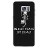 in cat years i'm dead Samsung Galaxy S7